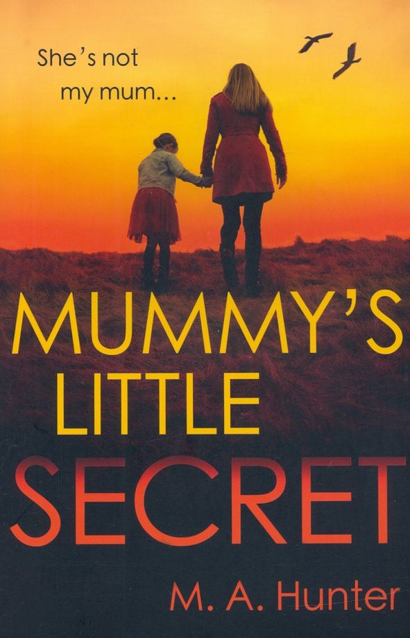 M. Hunter: Mummy's Little Secret
