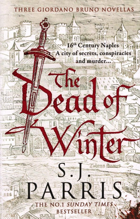 S. Parris: The Dead of Winter. Three Giordano Bruno Novellas