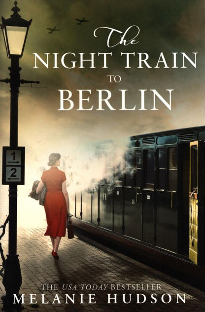 Melanie Hudson: The Night Train to Berlin