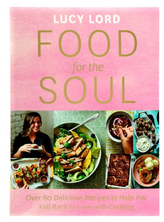 Lucy Lord: Food for the Soul