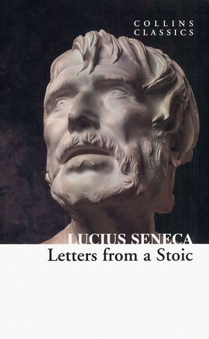 Сенека Анней: Letters from a Stoic