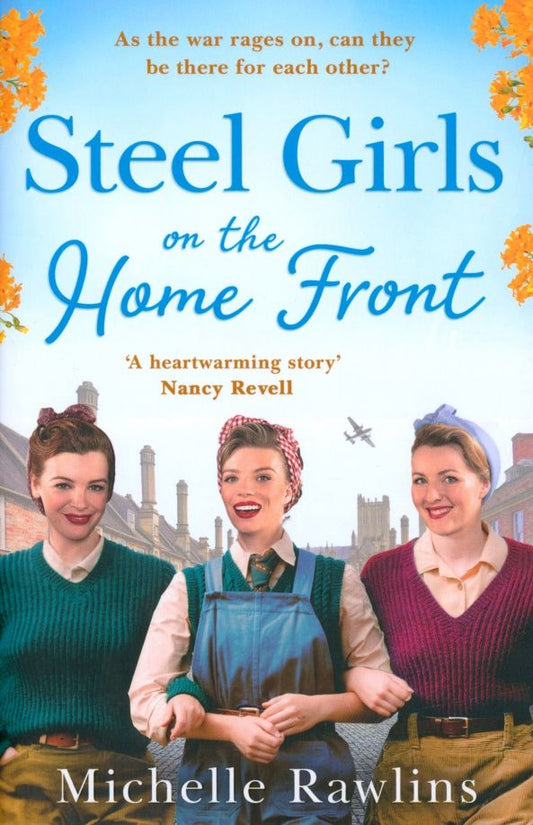 Michelle Rawlins: Steel Girls on the Home Front