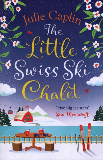 Julie Caplin: The Little Swiss Ski Chalet