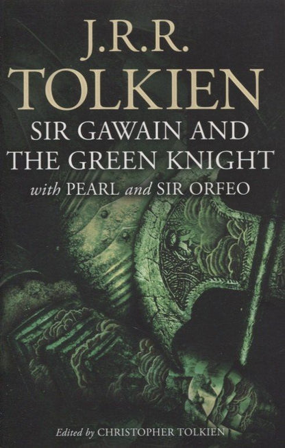Джон Толкин: Sir Gawain and The Green Knight. Pearl and Sir Orfeo