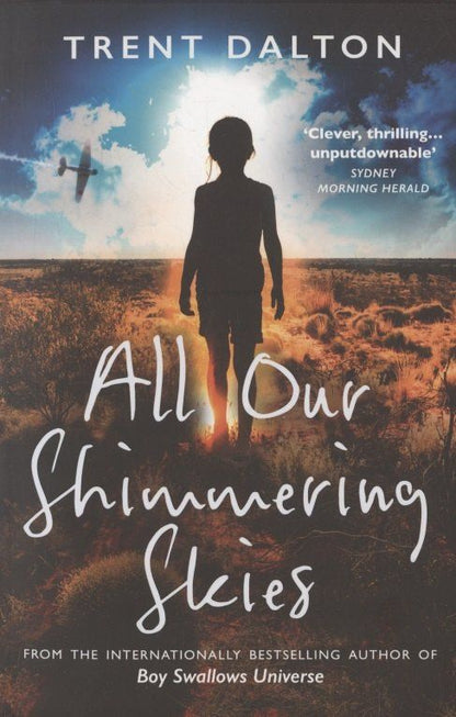 Trent Trent: All Our Shimmering Skies