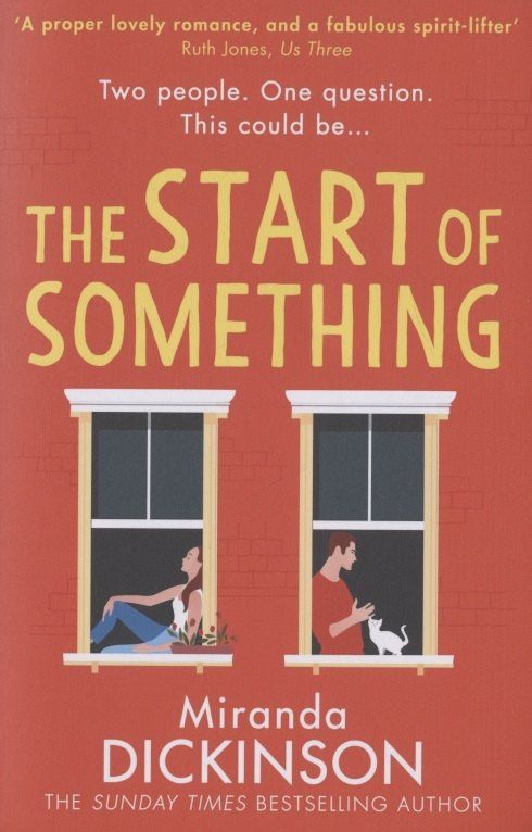 Миранда Дикинсон: The Start of Something