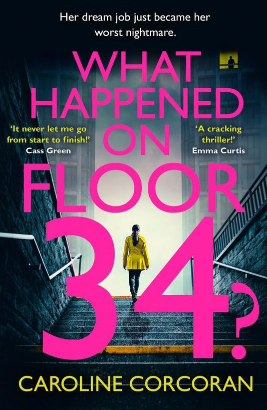 Caroline Corcoran: What Happened on Floor 34?