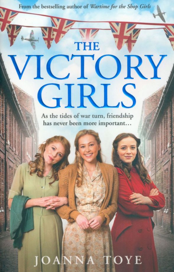 Joanna Toye: The Victory Girls