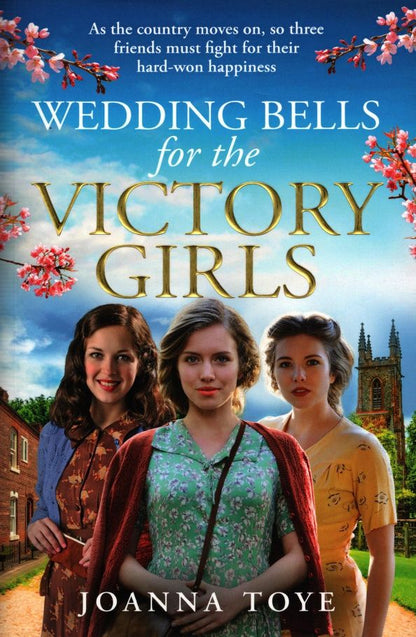 Joanna Toye: Wedding Bells for the Victory Girls