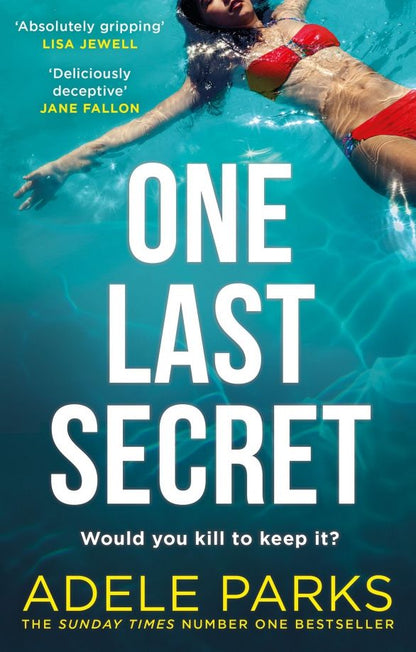 Adele Parks: One Last Secret