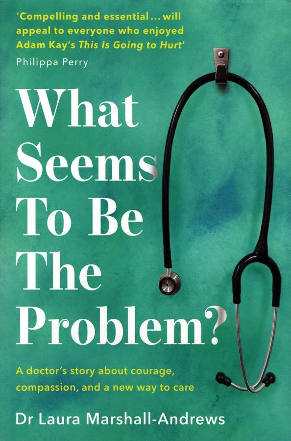 Laura Marshall-Andrews: What Seems to Be the Problem?