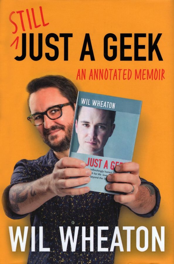 Wil Wheaton: Still Just a Geek