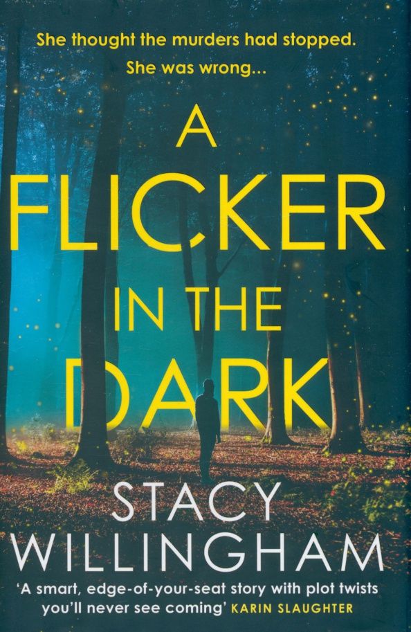 Stacy Willingham: A Flicker in the Dark