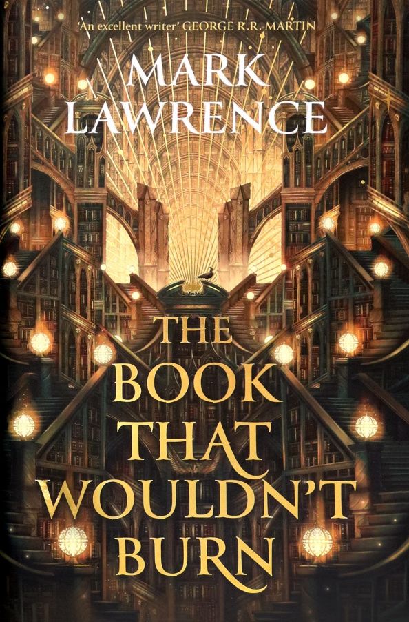 Mark Lawrence: The Book That Wouldn't Burn