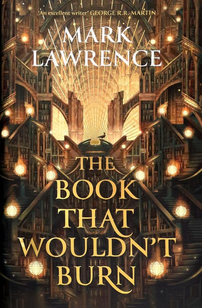 Mark Lawrence: The Book That Wouldn't Burn