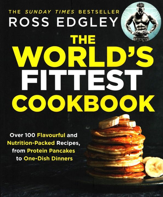 Ross Edgley: The World's Fittest Cookbook