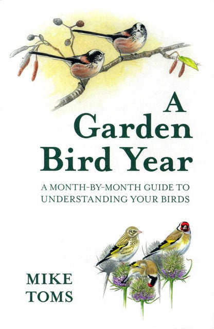 Mike Toms: A Garden Bird Year