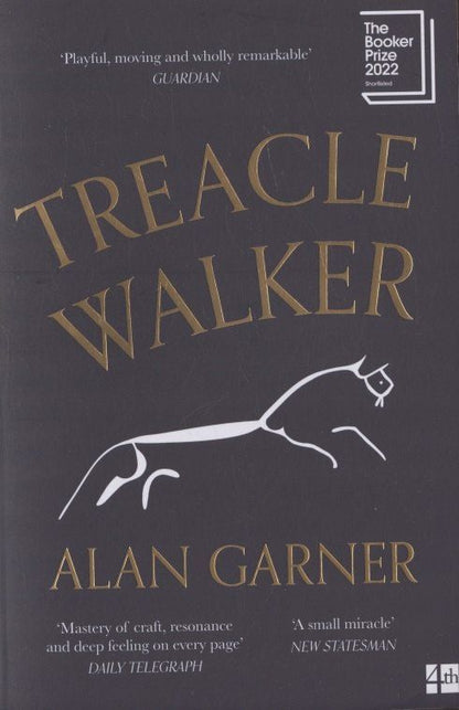 Alan Garner: Treacle Walker
