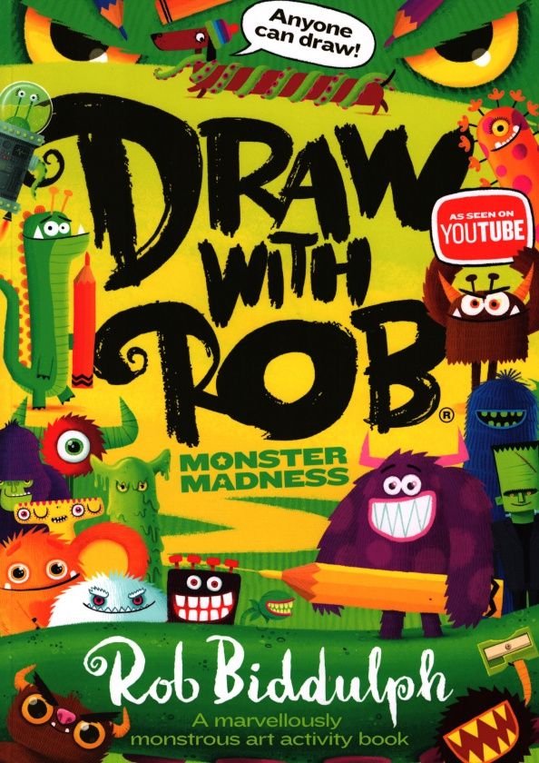 Rob Biddulph: Draw with Rob. Monster Madness