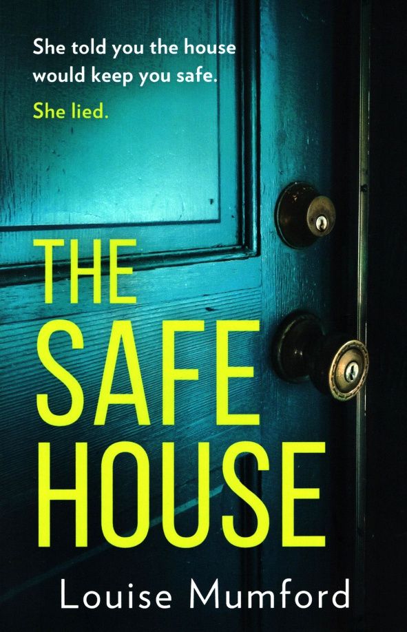 Louise Mumford: The Safe House