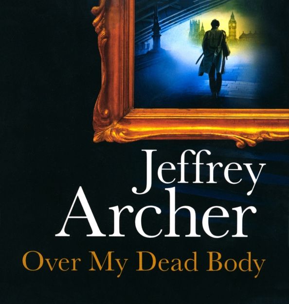Jeffrey Archer: 9CD Over My Dead Body