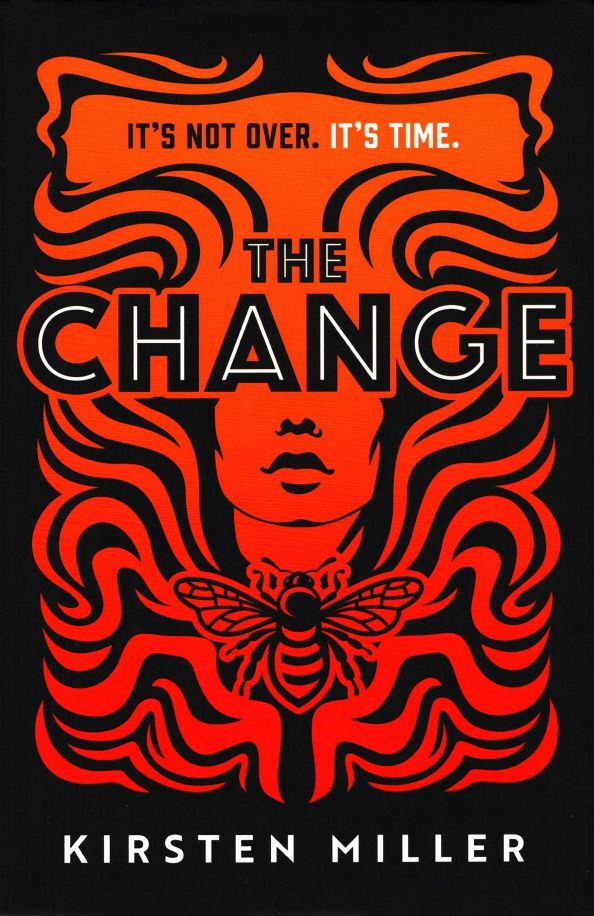 Kirsten Miller: The Change