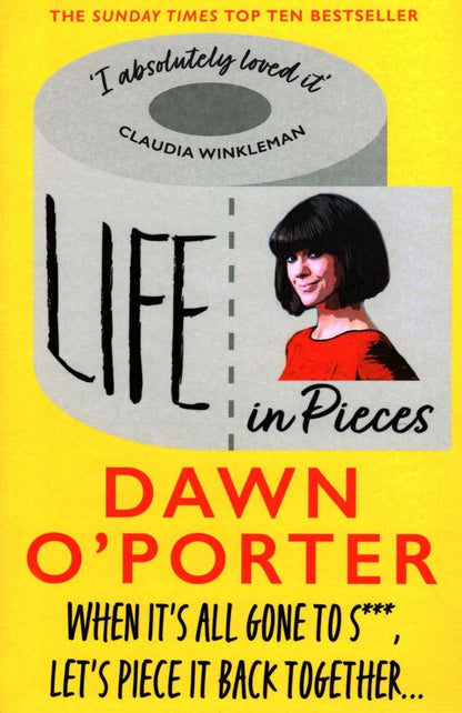 Dawn O`Porter: Life in Pieces