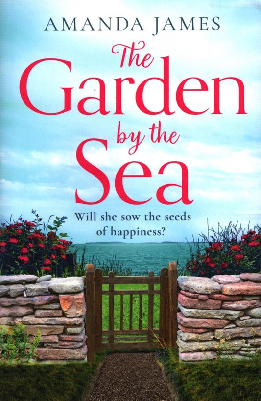 Amanda James: The Garden by the Sea