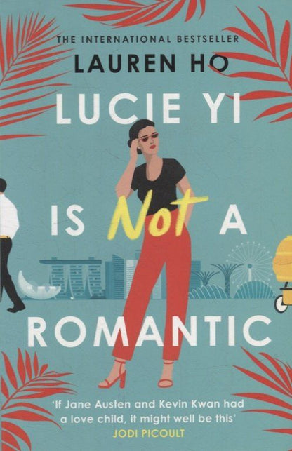 Lauren Ho: Lucie Yi Is Not A Romantic