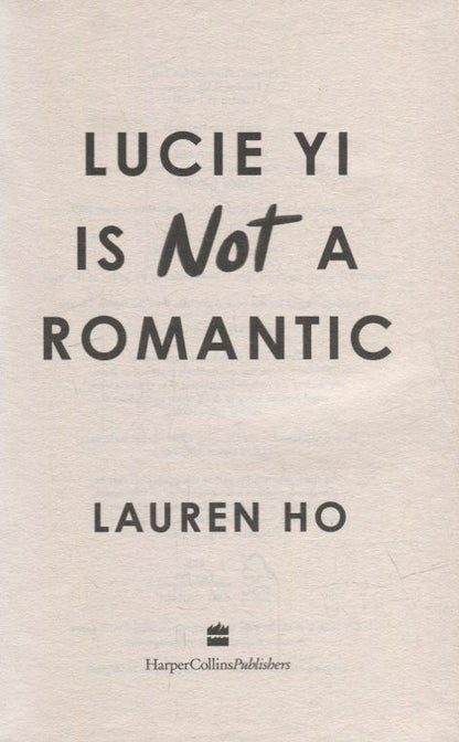 Lauren Ho: Lucie Yi Is Not A Romantic