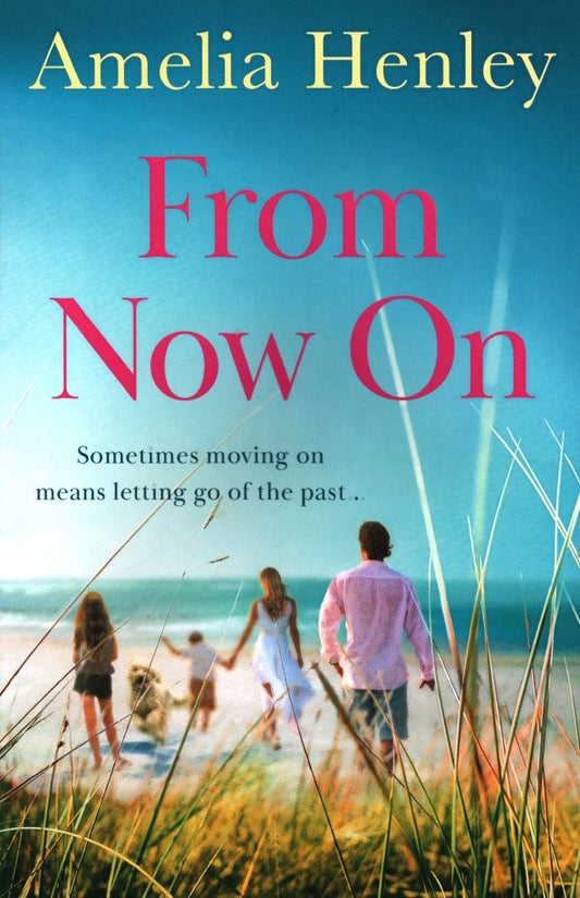 Amelia Henley: From Now On