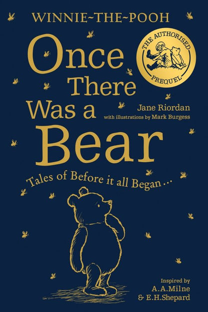 Jane Riordan: Winnie-the-Pooh. Once There Was a Bear. Tales of Before it all Began