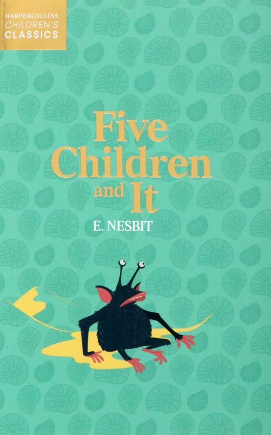 Edith Nesbit: Five Children And It