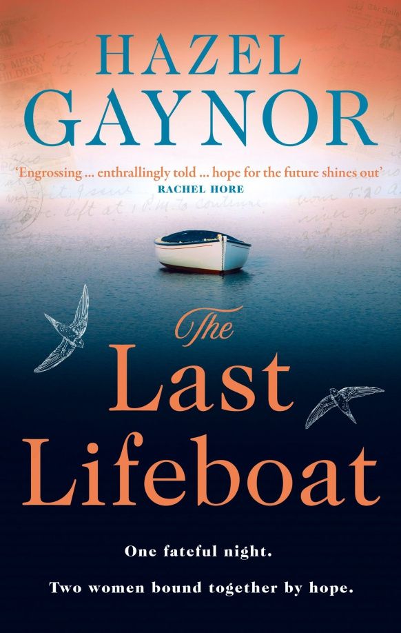 Hazel Gaynor: The Last Lifeboat