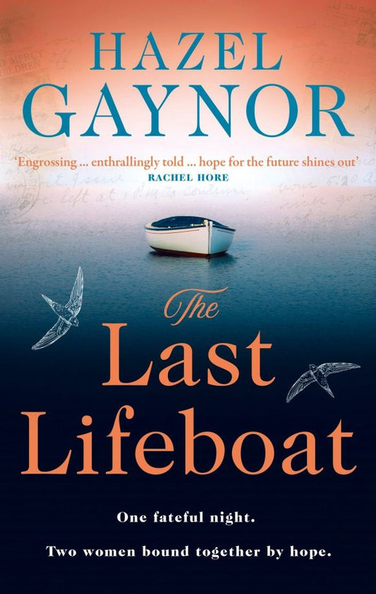 Hazel Gaynor: The Last Lifeboat