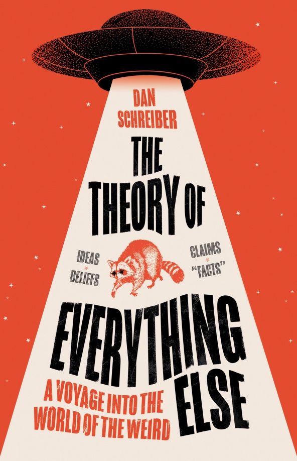 Dan Schreiber: The Theory of Everything Else