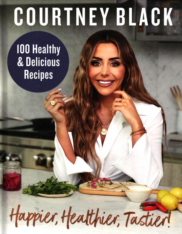 Courtney Black: Happier, Healthier, Tastier!
