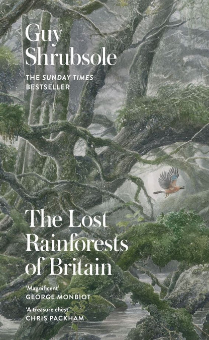 Guy Shrubsole: The Lost Rainforests of Britain