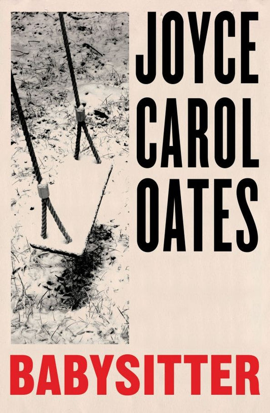 Joyce Oates: Babysitter
