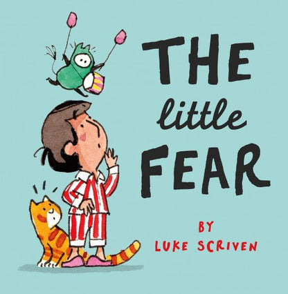 Luke Scriven: The Little Fear