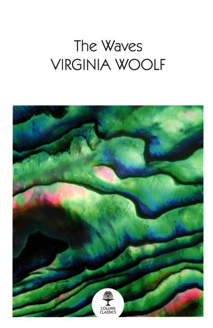 Virginia Woolf: The Waves