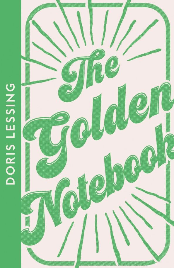 Doris Lessing: The Golden Notebook