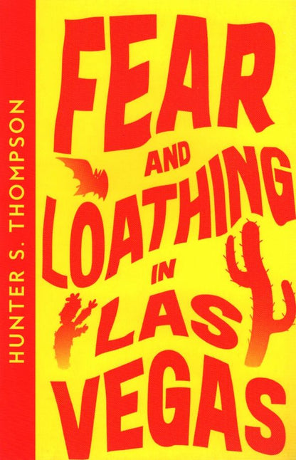 Hunter Thompson: Fear and Loathing in Las Vegas