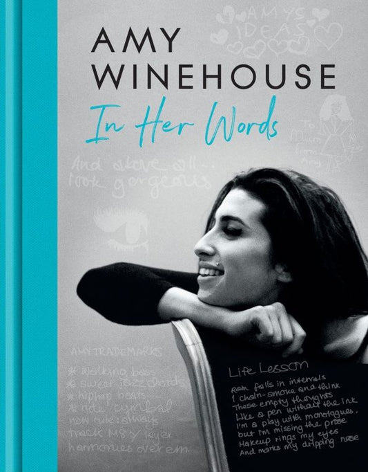 Amy Winehouse: Amy Winehouse – In Her Words