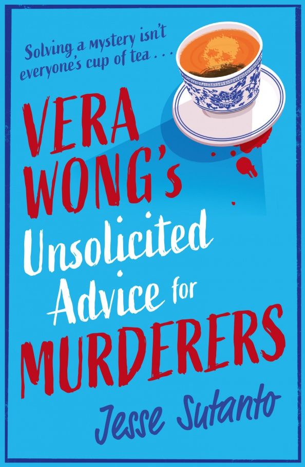 Jesse Sutanto: Vera Wong's Unsolicited Advice for Murderers