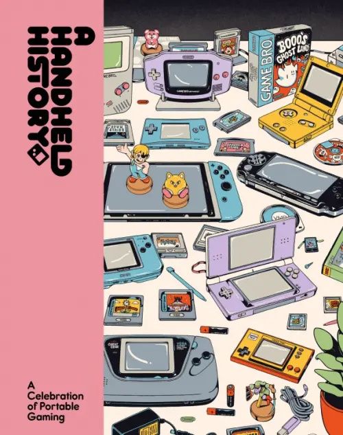 A Handheld History. A Celebration of Portable Gaming