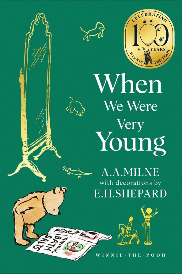 A. Milne: Winnie-the-Pooh. When We Were Very Young