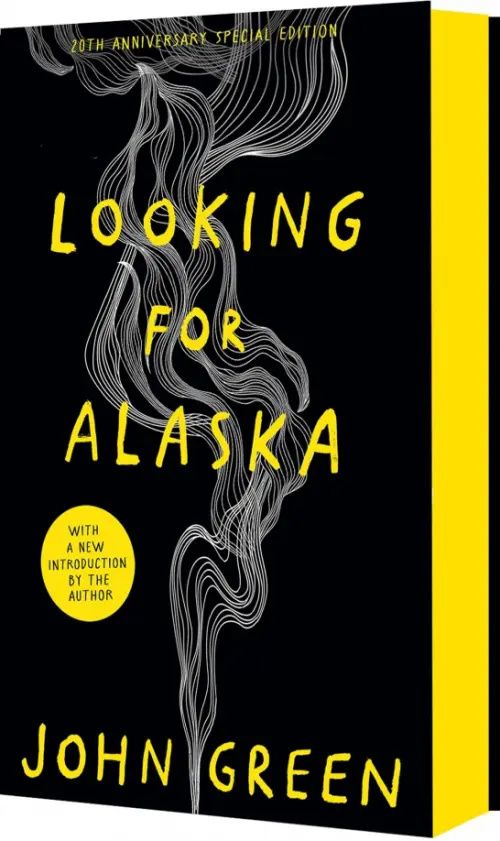 Looking for Alaska. 20th Anniversary Special Edition