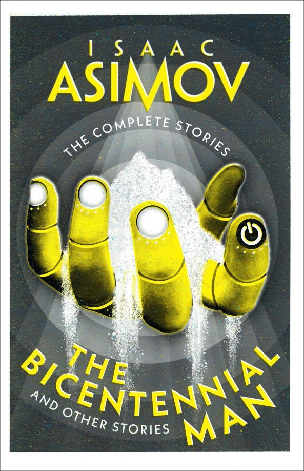 Азимов Айзек: The Bicentennial Man. And Other Stories
