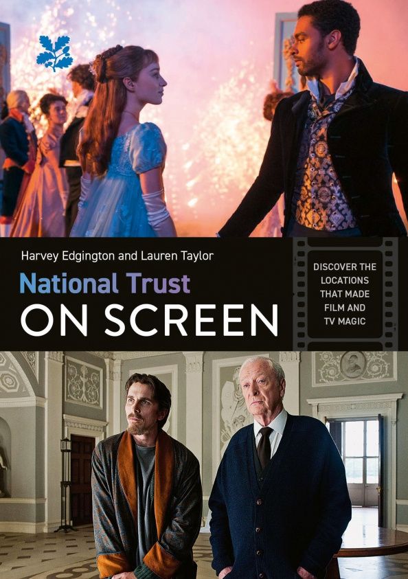 Lauren Taylor: National Trust on Screen. Discover the locations That Made Film and TV Magic